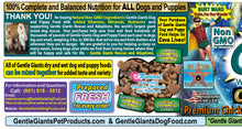 Load image into Gallery viewer, 15 lb. Chicken - Gentle Giants Classic 'Quality of Life' Feast -<br>Dog and Puppy Food<br>Natural, Non GMO Ingredients