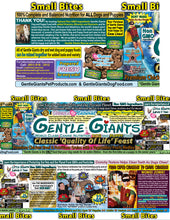 Load image into Gallery viewer, 24 lb. Small Bites Chicken - Gentle Giants Classic 'Quality of Life' Feast - Dog and Puppy Food<br>Natural, Non GMO Ingredients