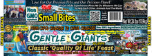 Load image into Gallery viewer, 24 lb. Small Bites Chicken - Gentle Giants Classic 'Quality of Life' Feast - Dog and Puppy Food<br>Natural, Non GMO Ingredients