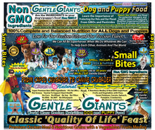 Load image into Gallery viewer, 3 lb. Small Bites Chicken - Gentle Giants Classic 'Quality of Life' Feast - Dog and Puppy Food<br>Natural, Non GMO Ingredients