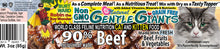 Load image into Gallery viewer, 3 oz. Gentle Giants 'Quality of Life' 90% Beef -<br>Canned Cat and Kitten Food<br>Natural, Non GMO Ingredients<br>