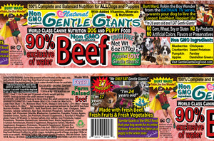 6 oz. Gentle Giants 'Quality of Life' 90% Beef -<br>Canned Dog and Puppy Food<br>Natural, Non GMO Ingredients<br>