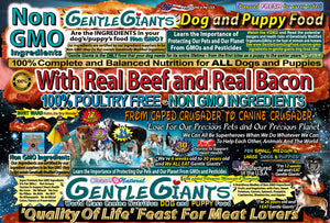 24 lb. Gentle Giants 'Quality of Life' Feast for Meat Lovers - with Real Beef & Real Bacon -<br>Dog and Puppy Food<br>Natural, Non GMO Ingredients