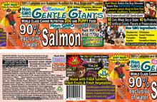 Load image into Gallery viewer, 6 oz. Gentle Giants &#39;Quality of Life&#39; 90% Salmon -&lt;br&gt;Canned Dog and Puppy Food&lt;br&gt;Natural, Non GMO Ingredients&lt;br&gt;
