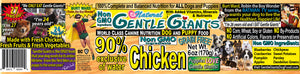 6 oz. Gentle Giants 'Quality of Life' 90% Chicken -<br>Canned Dog and Puppy Food<br>Natural, Non GMO Ingredients<br>