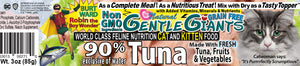 3 oz. Gentle Giants 'Quality of Life' 90% Tuna -<br>Canned Cat and Kitten Food<br>Natural, Non GMO Ingredients<br>