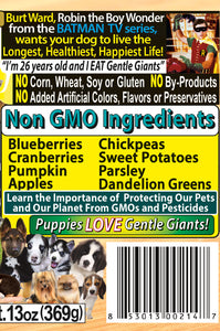 13 oz. Gentle Giants 'Quality of Life' 90% Chicken -<br>Canned Dog and Puppy Food<br>Natural, Non GMO Ingredients<br>